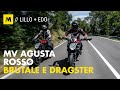 MV Agusta: Brutale 800 e Dragster 800 Rosso. Meno spesa, stessa resa