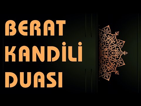 2024 Berat Kandili Duası - Beraat Gecesi Özel Duası