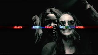Black Cross Hotel - Rebel Yell Official Music Video