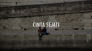 CINTA SEJATI - OST Habibie Ainun (Lirik dan Cover by Fadhilah Intan)