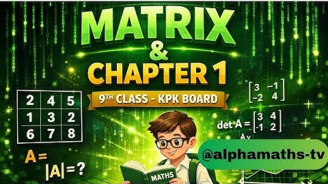 Transpose of Matrix | Addition & Subtraction of Matrices | Class 9 Mathematics#maths #basicproblems 