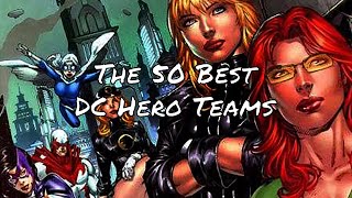 The 50 Best DC Super-Hero Teams