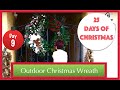 DIY Christmas Wreath Decorations | Day 9 of 25 Days of Christmas!