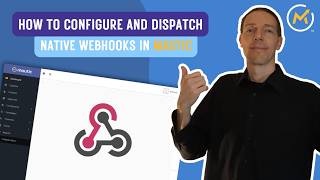 Mautic & native Webhooks: How to configure and dispatch them?