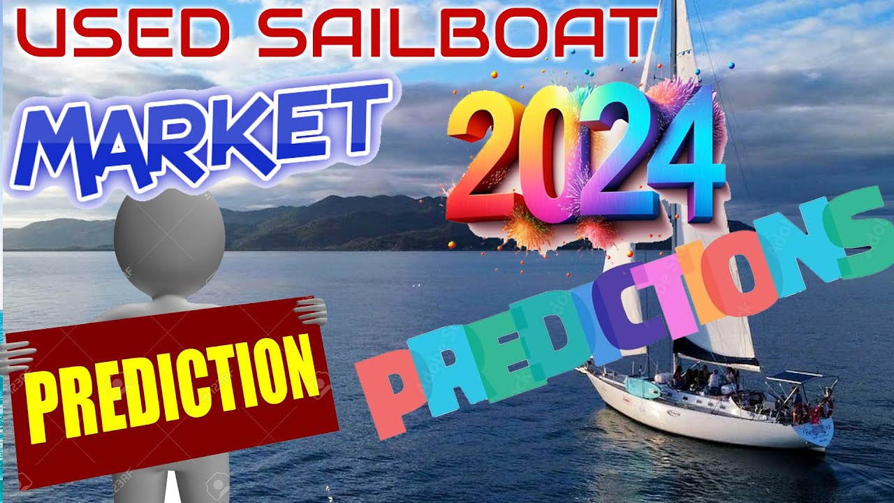 Used sailboat market predictions