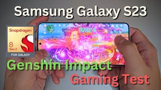 Small but Good Performance. Galaxy S23 Genshin Impact Gaming Test