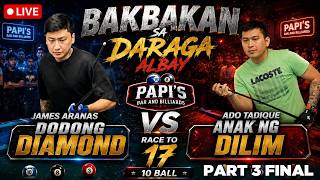 🔴FINAL - JAMES ARANAS VS ADO TADIQUE (RACE-17) 📍PAPI'S BAR & BILLIARDS DARAGA ALBAY