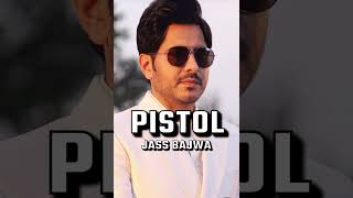 PISTOL-By Jass Bajwa ,ft Gurlez akhtar