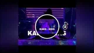 KAKS DIKS. dj love Manado