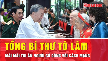 Tổng Bí thư Tô Lâm: Mãi mãi tri ân người có công với cách mạng  | Tin tức
