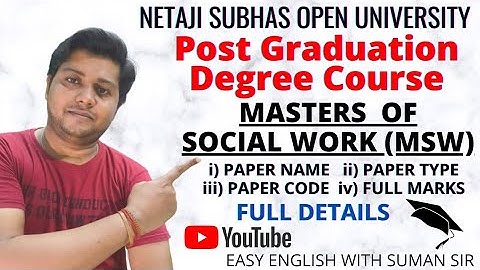 Full Details of Masters of Social Work || MSW Course || Netaji Subhas Open University
