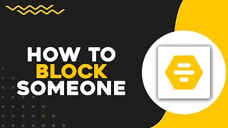 How To Block Someone on Bumble (Quick & Easy)