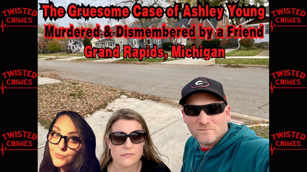 The Gruesome Case of Ashley Young: Murdered and Dismembered by a Friend
