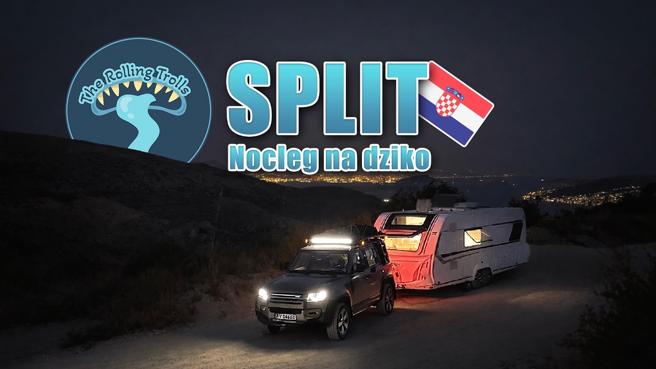 🇭🇷 Split i Hvar z przyczepą 8,5 m 😬 Nocleg na dziko, pułapka na parkingu i pomoc znikąd