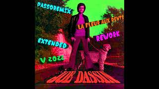 PASSOREMIX Joe Dassin La Fleur Aux Dents 1975 EXTENDED REWORK V.2022