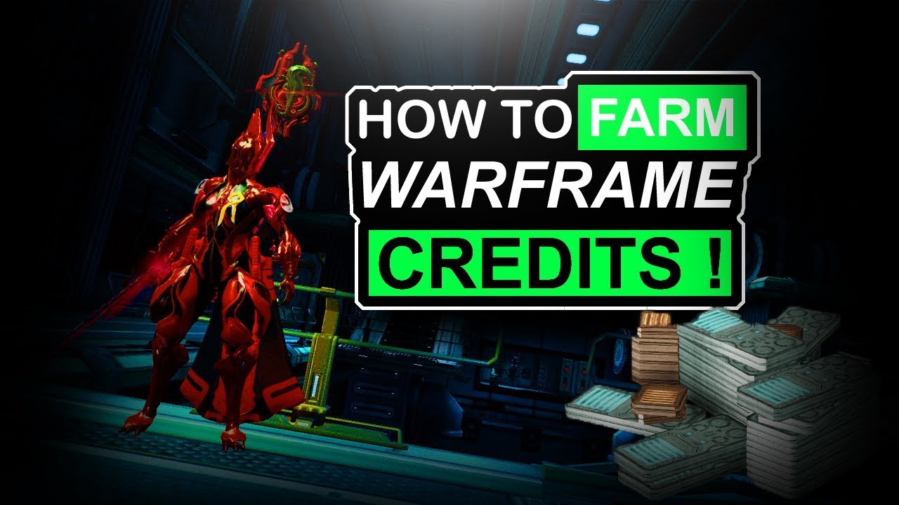 How To Farm Credits - Warframe 