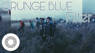 GRUNGE BLUE FILTER IN VSCO