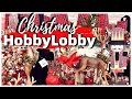 HOBBY LOBBY CHRISTMAS DECOR PREVIEW SHOP WITH ME!