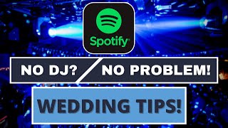 HOW TO USE SPOTIFY FOR YOUR WEDDING | 3 steps to a stress-free wedding | NO DJ NEEDED!