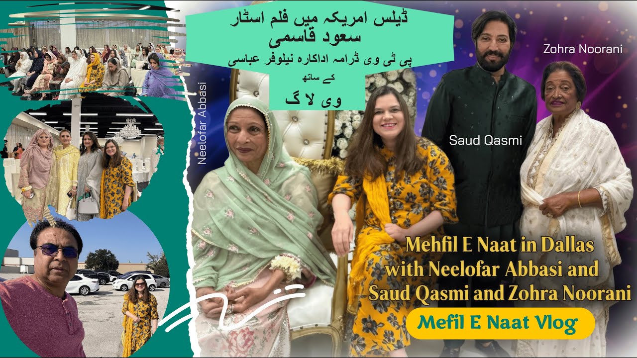 America, Pakistani ☪️ filmstar Saud Qasmi ke saath vlog ✨along with PTV drama fame Nilofar Abbasi