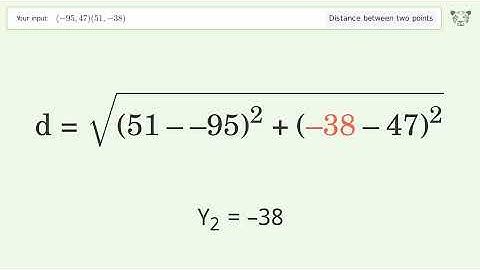 Find the distance between two points p1 (-95,47) and p2 (51,-38): Step-by-Step Video Solution