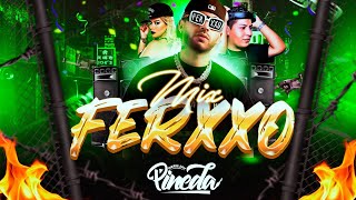 Mix Ferxxo Feid Éxitos Feliz Cumpleaños Yandel 150Normalhey Morprohibidoxferxxo 100Dj Pineda