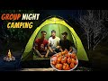 Group Night Camping | Jungle With Friends | Banaya Chicken Pakode | Universal a2z Vlog