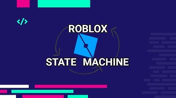 RobloxStateMachine Tutorial (Studio)