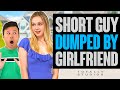 Short Guy DUMPED by Girlfriend. She Regrets It at the End. Totally Studios.