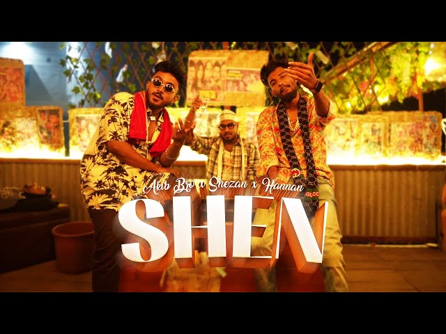 AKIB BRO, SHEZAN, HANNAN  - SHEN [সেন] (OFFICIAL MUSIC VIDEO) class=