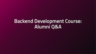 Backend Development Course: Alumni Q&A