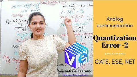 L 79 I Quantization Error | Quantization I Pulse Code Modulation I Communication System | GATE ESE
