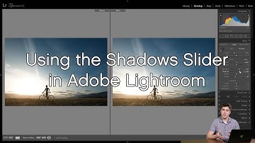 Using the Shadows Slider in Lightroom