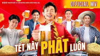 Tết Này Phất Luôn - Hồng Thanh | Official Music Video | Hit Tết 2023