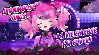 Ironmouse - La Vie En Rose (AI cover)