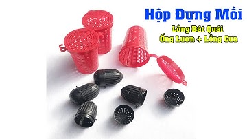 Hộp đựng mồi để vào lồng bát quái, trúm lươn Siêu, Bền, Rẻ || A Cường 0982510555