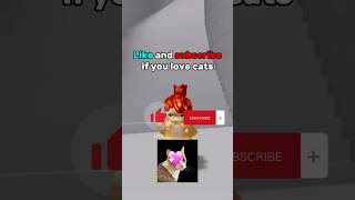 Do you love cats? 🥺💕 #roblox #shorts
