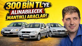 300 Bin Tlye Alınabilecek En Mantıklı Arabalar Az Yakan & Sorunsuz 2. El Rehberi