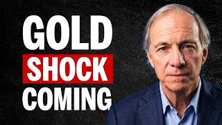 The UNTHINKABLE is about to happen to GOLD | Ray Dalio