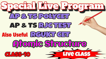 Atomic Structure  ||POLYCET | RGUKTCET | X Class Revision Classes | Day-9