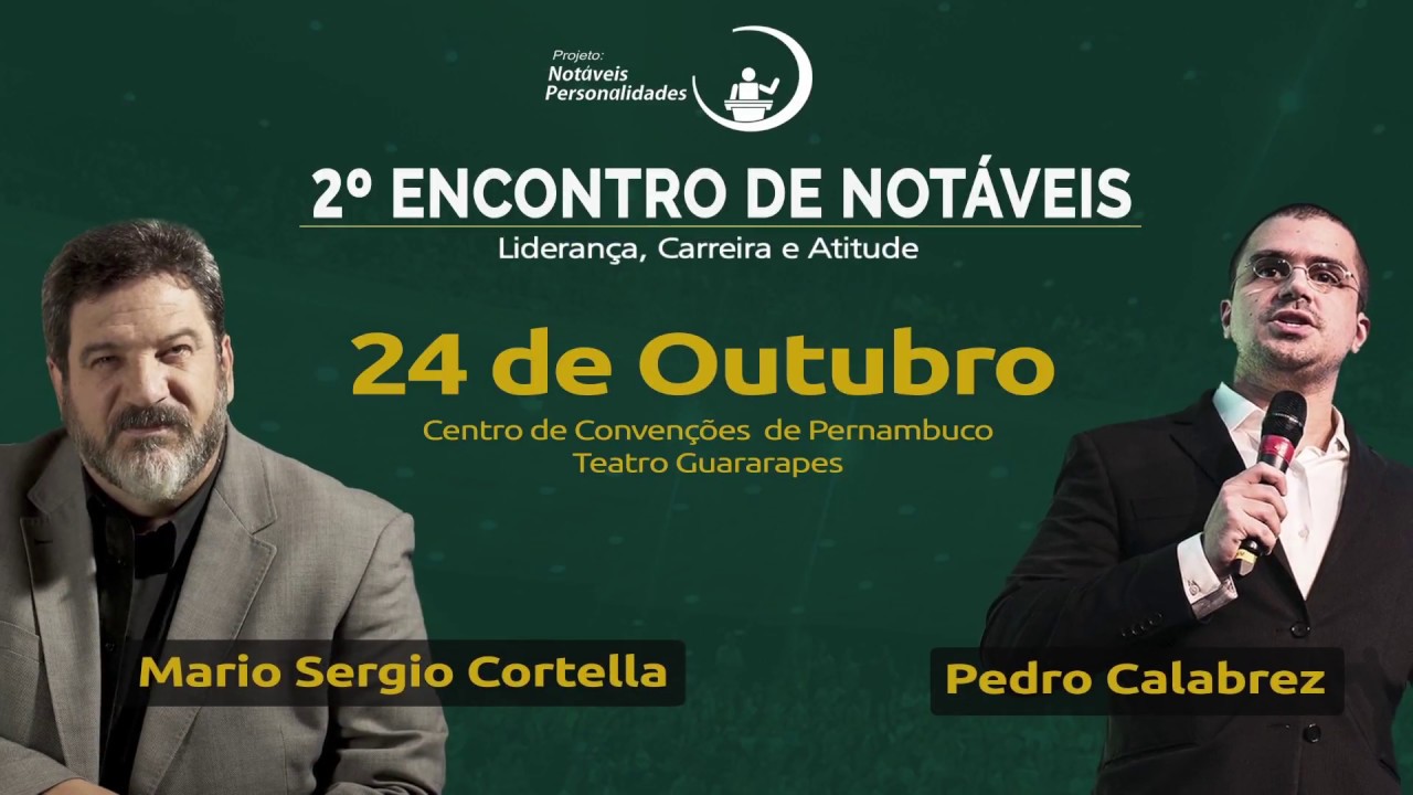Últimas Vagas - Encontro de Notáveis - Mário Sérgio Cortella e Pedro Calabrez