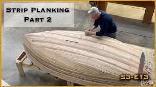Finishing the Dinghy Hull: The Incredible Strip Planking Transformation (Part 2) S3 E13