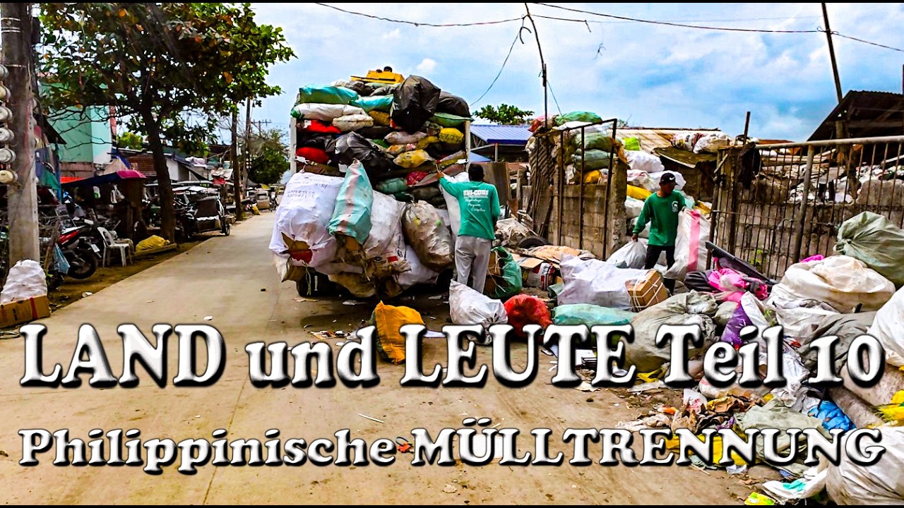 Überwintern auf den Philippinen - Teil 52 - LAND und LEUTE Teil 10 - Mülltrennung auf philippinisch