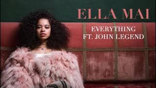 Ella Mai – Everything ft. John Legend