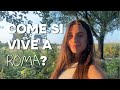 Come Si Vive A Roma La Roma Che I Turisti Non Vedono 