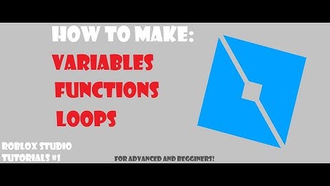 How to make Variables Functions and Loops! | Roblox Studio Tutorials #1