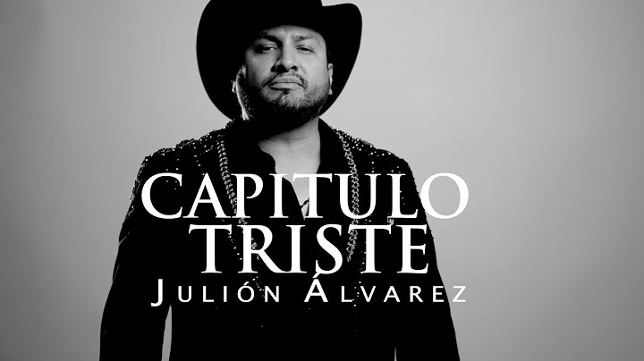 Julión Álvarez y su Norteño Banda - Capítulo Triste (Video Lyric)