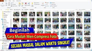 Cara Mudah Meng-compress Foto Secara Massal dalam Waktu Singkat