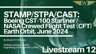 STAMP/STPA/CAST Livestream 12: Boeing Starliner / NASA Crewed Flight Test