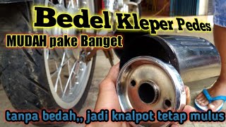 Cara Bedel kenalpot NTD kleper jadi kleper pedes MUDAH pake banget